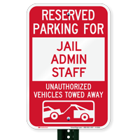 Reserved Parking For Jail Admin Staff Sign