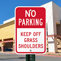No Parking Keep Off Grass Shoulders Sign