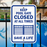 Keep Pool Gate Closed At All Times Sign