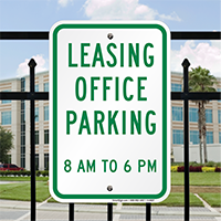 Leasing Office Parking 8AM To 6Pm Sign