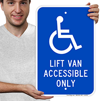 Lift Van Accessible Only Signs