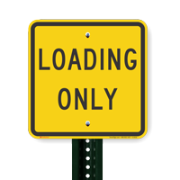 LOADING ONLY Sign