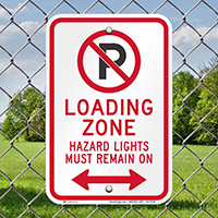 Loading Zone, Hazard Lights Remain On Sign
