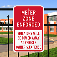 Meter Zone Enforced, Violators Towed Away Sign