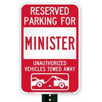 Reserved Parking For Minister Vehicles Tow Away Sign