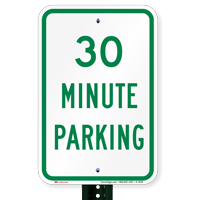 Thirty Minute Parking Sign