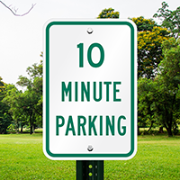 Ten Minute Parking Sign