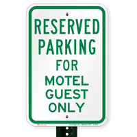 Parking Space Reserved For Motel Guest Only Sign
