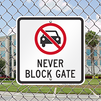 Never Block Gate Parking Restriction Sign