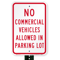 No Commercial Vehicles Allowed In Parking Lot Sign