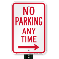 No Parking Any Time, Right Arrow Sign