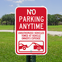 No Parking Anytime, Unauthorized Vehicles Towed Sign