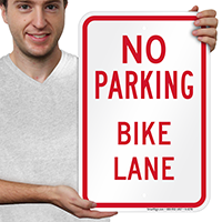 NO PARKING BIKE LANE Sign No Parking Sign
