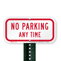 Reflective Aluminum No Parking Any Time Sign