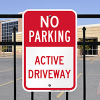 No Parking - Active Driveway Sign
