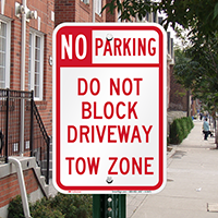 No Parking - Do Not Block Driveway Sign