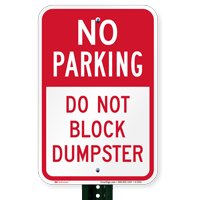 No Parking - Do Not Block Dumpster Sign