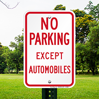 Funny No Parking Except Automobiles Sign
