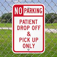 Patient Drop Off & Pick Up Only Sign