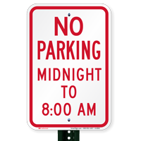 No Parking Midnight To 8:00 AM Sign