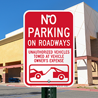 No Parking On Roadways, Vehicles Towed Sign