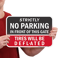 Strictly No Parking, Tires Deflated Sign