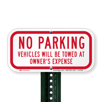 No Parking, Vehicles Towed At Owner's Expense Sign