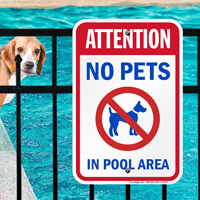 Attention No Pets Pool Area Sign