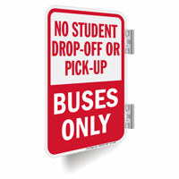 No Student Drop-Off or Pick-Up Double-Sided Sign