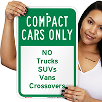 Compact Cars, No Trucks Suvs Vans Crossovers Sign