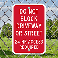 Do Not Block Driveway or Street Sign