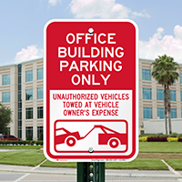 Office Building Parking, Unauthorized Vehicle Towed Sign