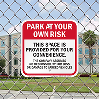 Park At Your Own Risk Signs