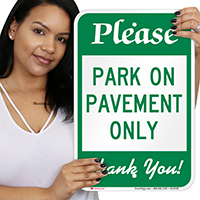 Park On Pavement Only Parking Sign