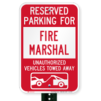 Reserved Parking For Fire Marshall Tow Away Sign