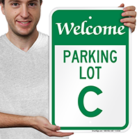 Welcome - Parking Lot C Sign