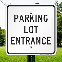 Parking Lot Entrance Sign