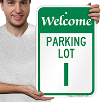 Welcome - Parking Lot I Sign