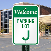 Welcome - Parking Lot J Sign