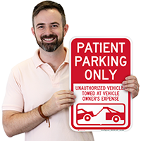 Patient Parking, Unauthorized Vehicles Towed Sign
