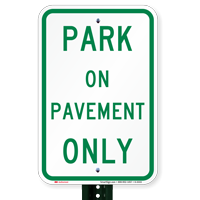 PARK ON PAVEMENT ONLY