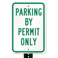 PARKING BY PERMIT ONLY Aluminum Reserved Parking Sign