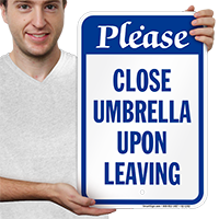 Please Close Umbrella Upon Leaving Sign