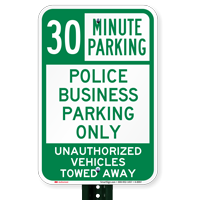 Time Limit Police Business Parking Only Sign
