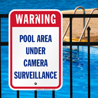 Pool Area Under Camera Surveillance Warning Sign