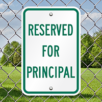 RESERVED FOR PRINCIPAL Sign