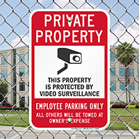 Property Protected By Video Surveillance, Employee Parking Sign