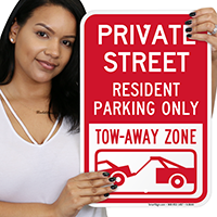 Private Street Resident Parking Only, Tow Away Sign