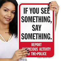 Report Suspicious Activity Police Sign