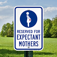 Reserved For Expectant Mothers Sign